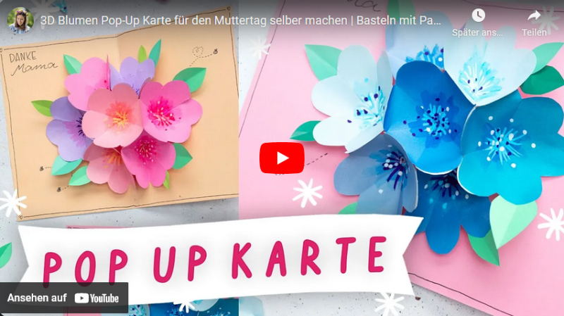 3D Blumen Pop-Up Karte für den Muttertag selber machen
