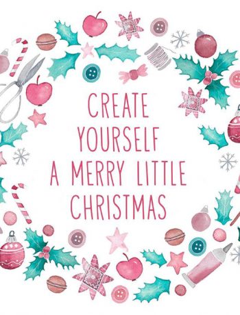 Create Yourself a Merry Little Christmas 2017